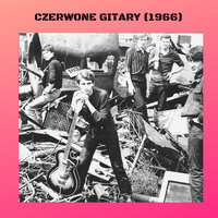 Dziewczyna z moich snów - Czerwone Gitary