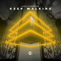 Keep Walking - Alok, Rooftime