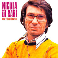 Un Uomo Molte Cose Non Le Sa - Nicola Di Bari