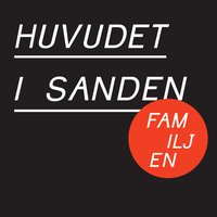 Huvudet i sanden - Familjen, Adam Tensta