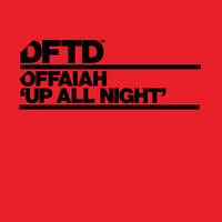 Up All Night - OFFAIAH