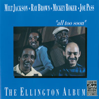 In A Sentimental Mood - Milt Jackson, Ray Brown, Mickey Roker