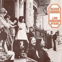 What's That Sound I Hear - Alexis Korner