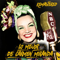 Chica chica boom - Carmen Miranda