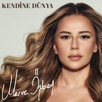Kendine Dünya - Merve Özbey