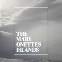 Once I Was Pretty - The Mary Onettes