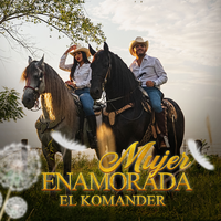 Mujer Enamorada - El Komander