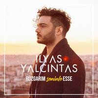 Rüzgarım Seninle Esse - İlyas Yalçıntaş