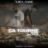 Ça tourne dans ma tête - Nassi, 7liwa