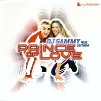 Prince of Love - DJ Sammy, carisma