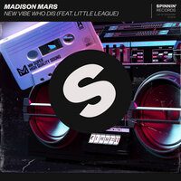 New Vibe Who Dis - Madison Mars, Little League