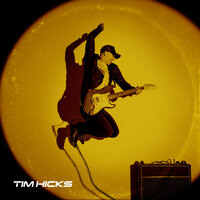 What a Song Should Do - Tim Hicks