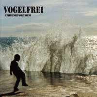 Heute Nacht - Vogelfrei