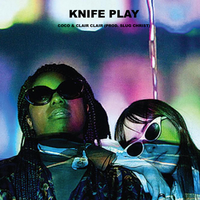 Knife Play - Coco & Clair Clair, Slug Christ