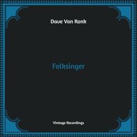 Motherless Child - Dave Van Ronk