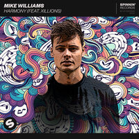 Harmony - Mike Williams, Xillions