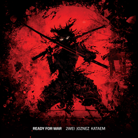Ready for War - Joznez, 2WEI, Kataem