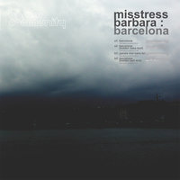 Barcelona - Misstress Barbara
