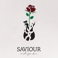 Reshape Me - Saviour
