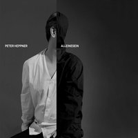 Alleinesein - Peter Heppner