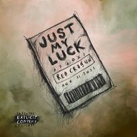 Just My Luck - Reo Cragun