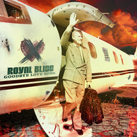 Goodbye Love Song - Royal Bliss