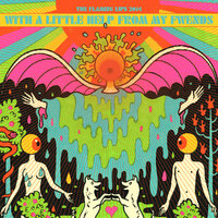 Within You Without You - The Flaming Lips