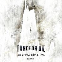 Dance Or Die
