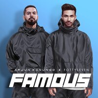 Famous - Arjun Kanungo, Fotty Seven
