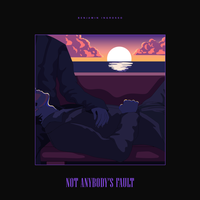 Not Anybody's Fault - Benjamin Ingrosso