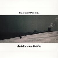 What Have They Done To You Now - Daniel Knox