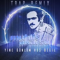 Yine Gönlüm Hoş Değil - Muhlis Akarsu