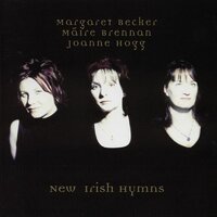 With the Early Morning - Margaret Becker, Maire Brennan, Joanne Hogg