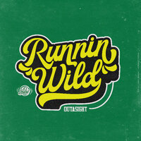 Runnin' Wild - Outasight