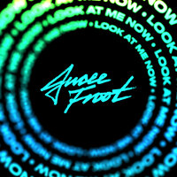 Look At Me Now - Jucee Froot