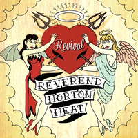 If It Ain't Got Rhythm - Rev. Horton Heat