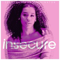 Insecure - Spectrum The Originator