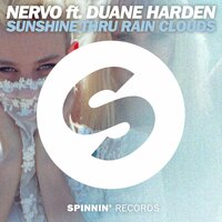 Sunshine Thru Rain Clouds - NERVO, Duane Harden