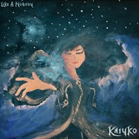 Like a Nobody - Kaiyko