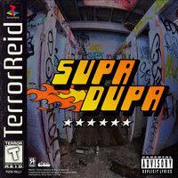 Supa Dupa - Terror Reid