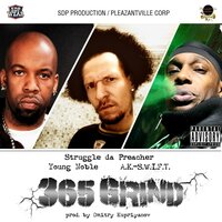 365 Grind - Struggle da Preacher, Young Noble, A.K.-S.W.I.F.T.