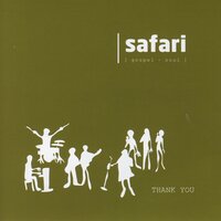 He Will Never Leave Your Side - Safari