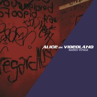Got to Go - Alice In Videoland