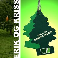 Er Du Med Oss - Erik Og Kriss