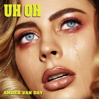 Uh Oh - Amber van Day