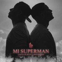 Mi Superman - Loco Escrito, Rodry-Go!