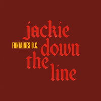 Jackie Down The Line - Fontaines D.C.