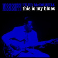 61 Highway, Pt. 2 - Mississippi Fred McDowell
