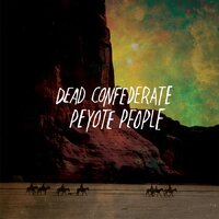 Second Split - Dead Confederate