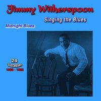 Don't Worry 'Bout Me SSSS - Jimmy Witherspoon
